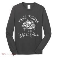 Thick Thighs Witchy Vibes Long Sleeve Shirt thumb 0