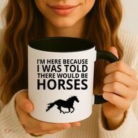 Told There Would Be Horses Coffee Mug thumb 3