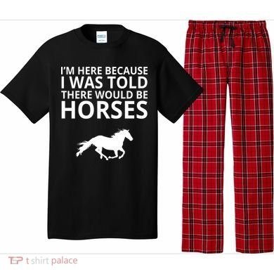 Told There Would Be Horses Pajama Set