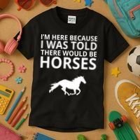 Told There Would Be Horses Kids T-Shirt thumb 3