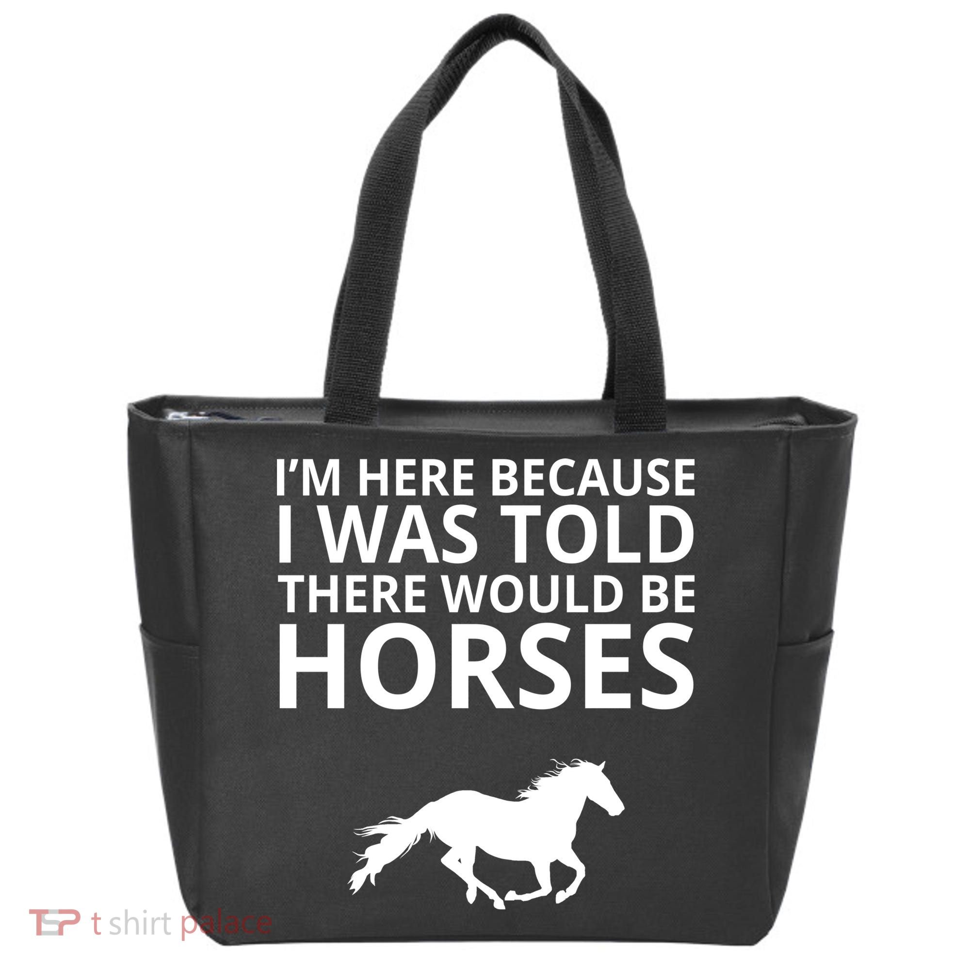 Told There Would Be Horses Tote Bag