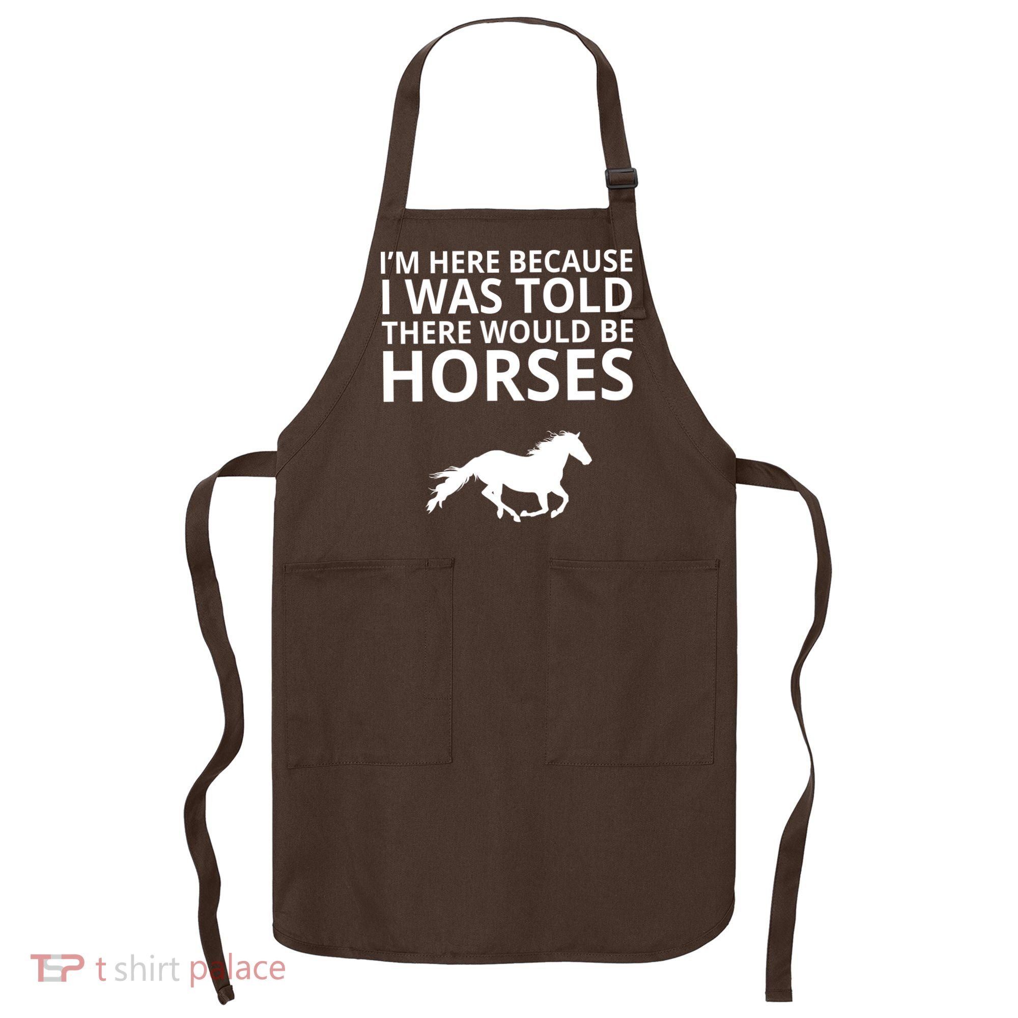 Told There Would Be Horses Apron