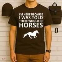 Told There Would Be Horses T-Shirt thumb 6