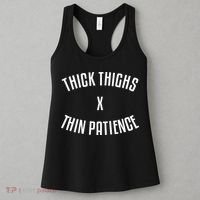 Thick Thighs X Thin Patience Funny Sarcastic Fitness Workout Women's Tank Top thumb 3