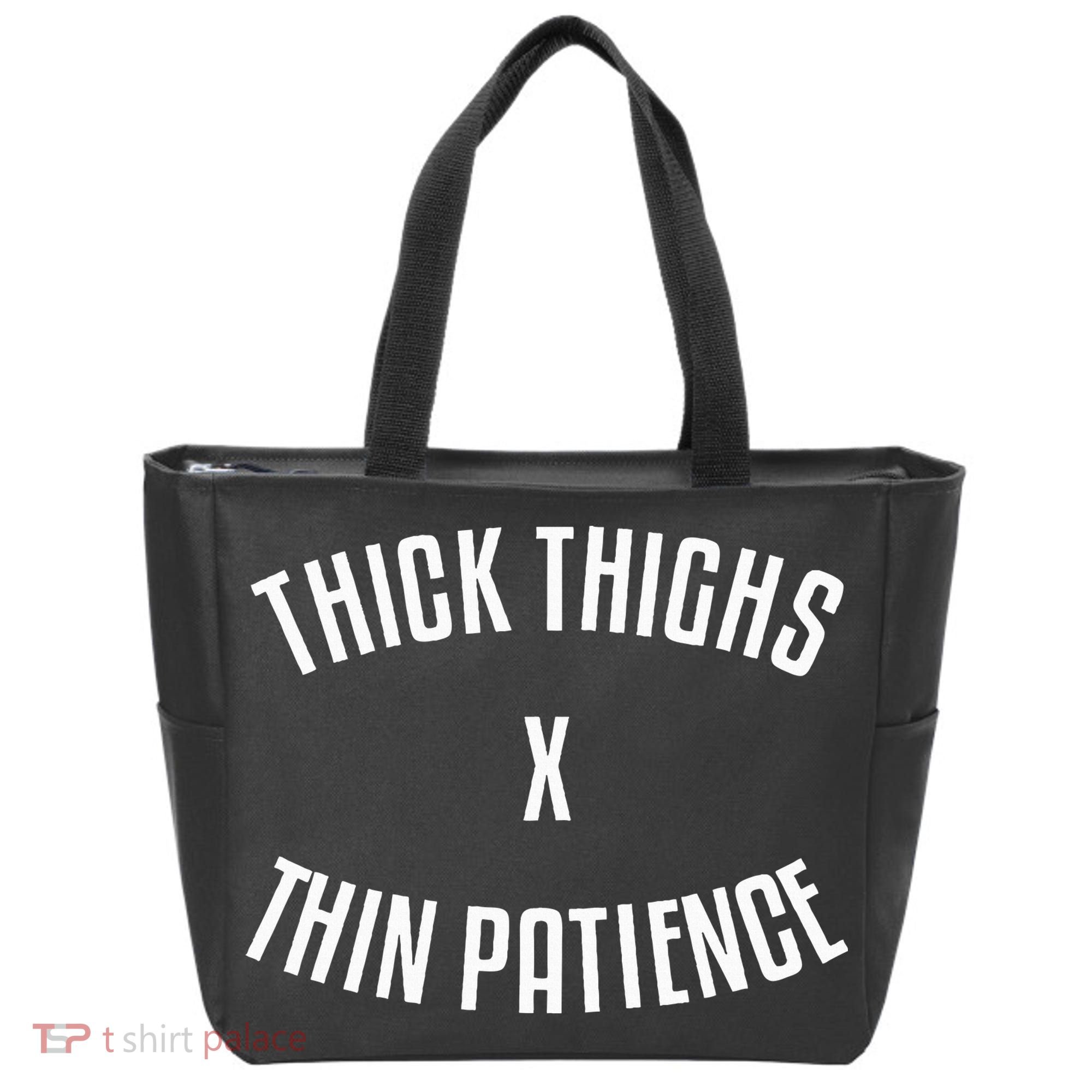 Thick Thighs X Thin Patience Funny Sarcastic Fitness Workout Tote Bag