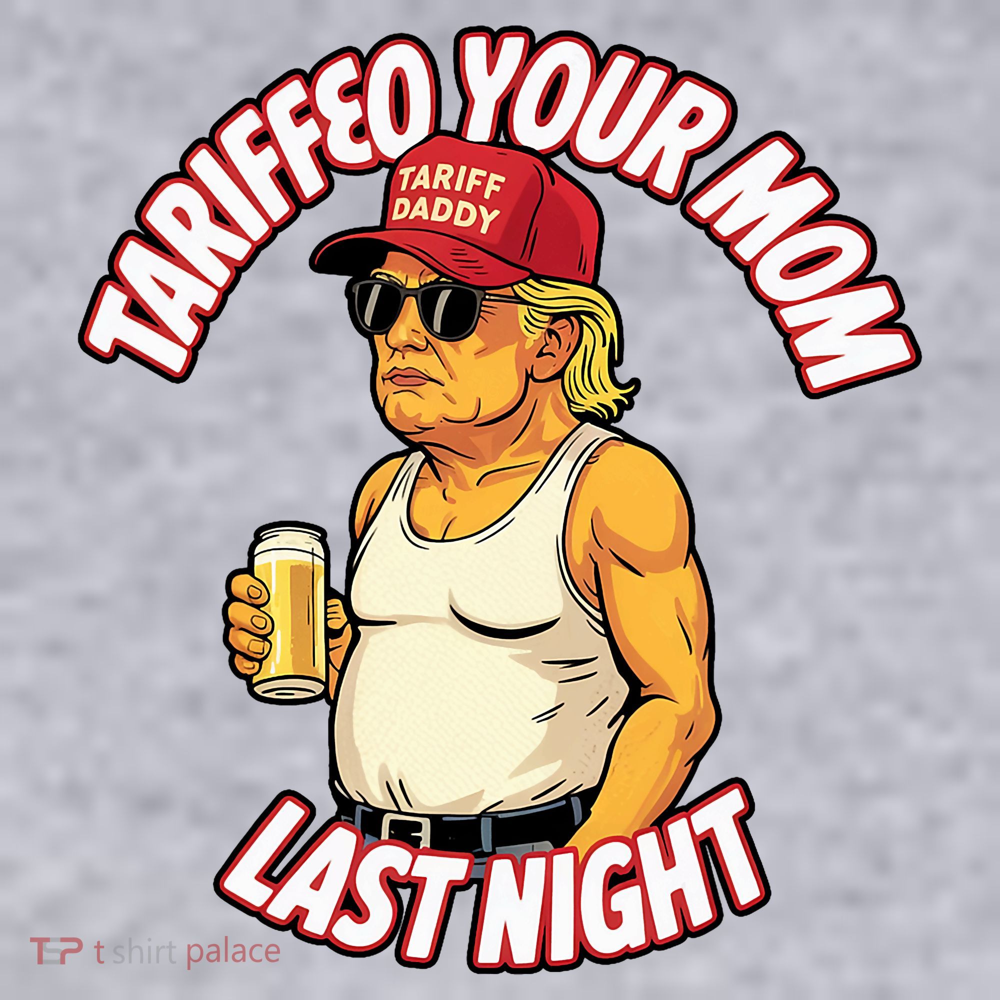 Trump Tariffied Your Mom Last Night Beer Funny Women's Sweatshirt