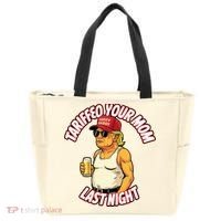 Trump Tariffied Your Mom Last Night Beer Funny Tote Bag thumb 0