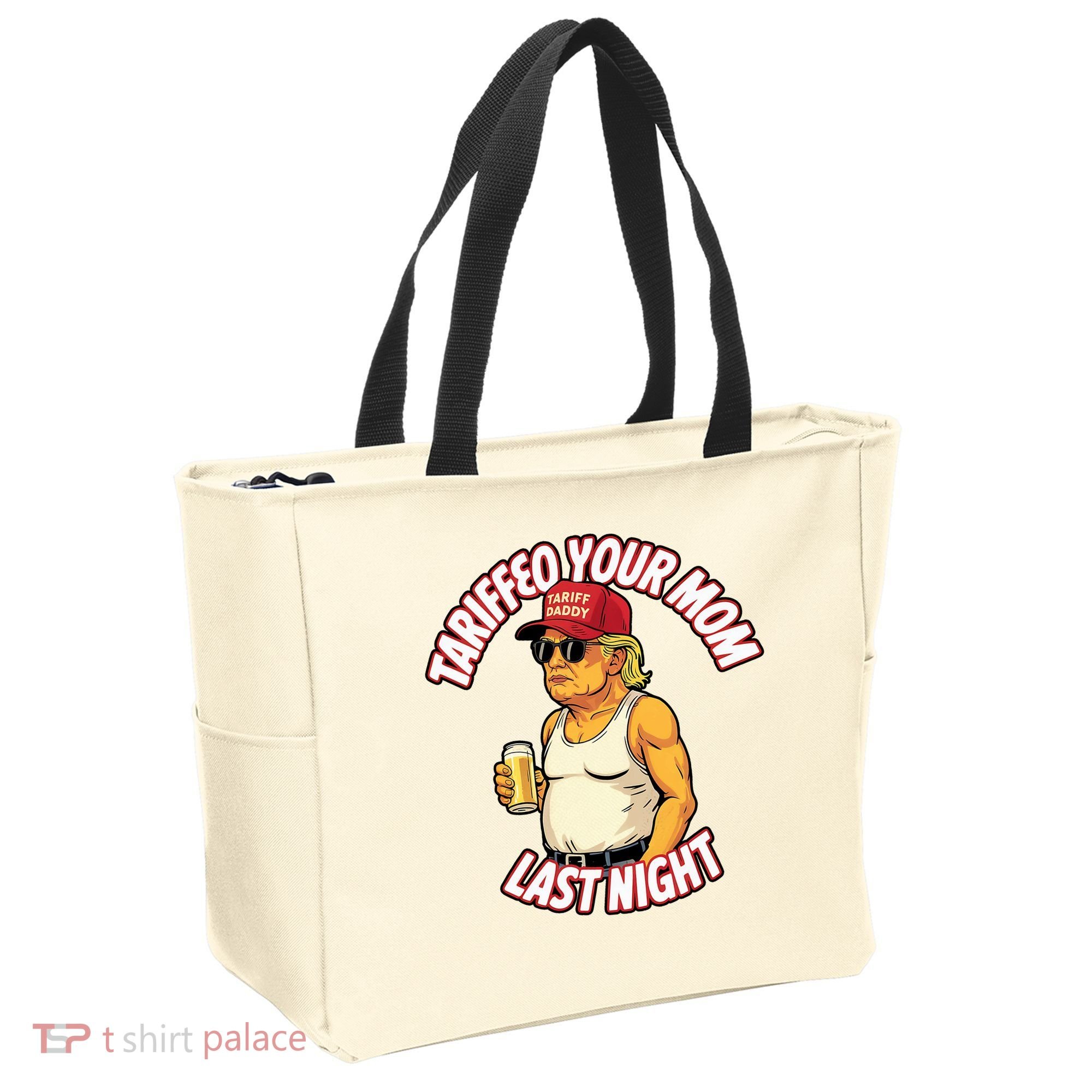 Trump Tariffied Your Mom Last Night Beer Funny Tote Bag