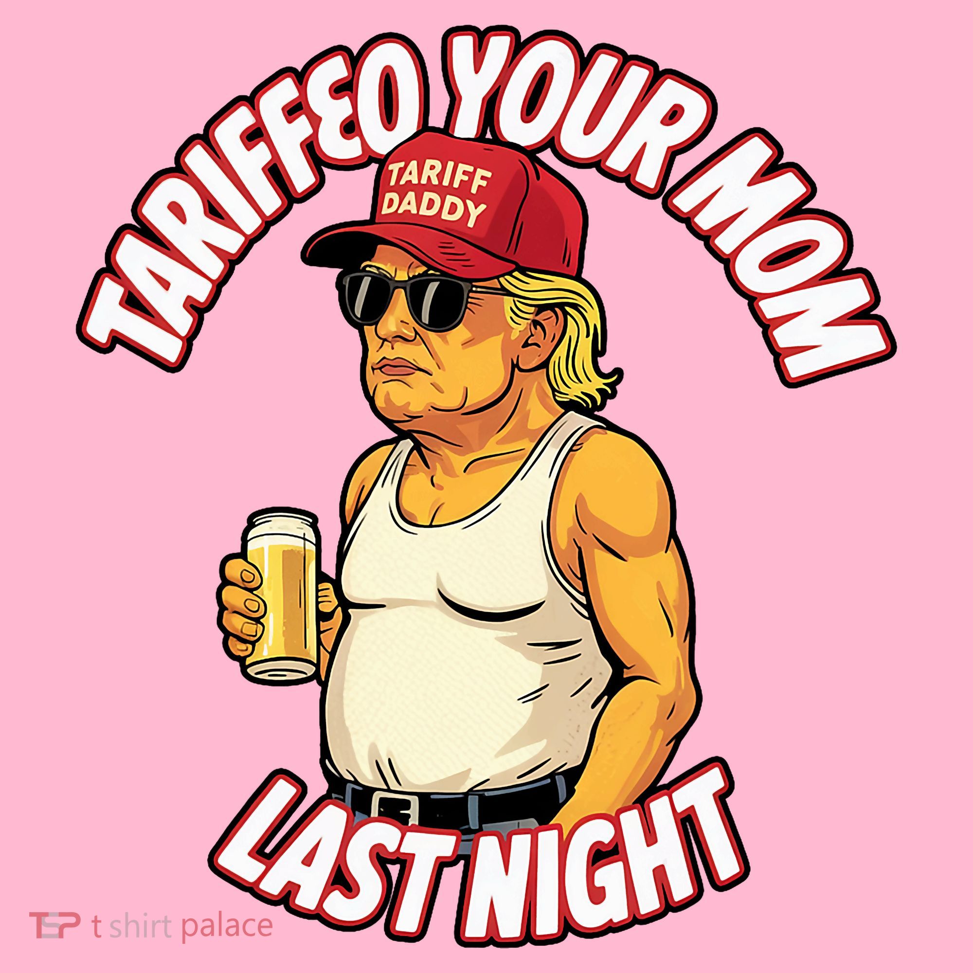 Trump Tariffied Your Mom Last Night Beer Funny Coaster