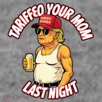 Trump Tariffied Your Mom Last Night Beer Funny Toddler Hoodie thumb 2
