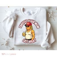 Trump Tariffied Your Mom Last Night Beer Funny Sweatshirt thumb 2