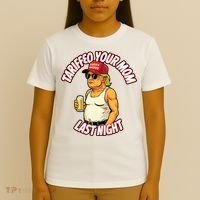 Trump Tariffied Your Mom Last Night Beer Funny T-Shirt thumb 4