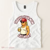 Trump Tariffied Your Mom Last Night Beer Funny Tank Top thumb 2