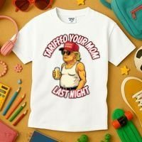 Trump Tariffied Your Mom Last Night Beer Funny Kids T-Shirt thumb 3