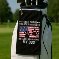 Three Things You Dont Mess With My Family Freedom My Dog Golf Towel thumb 2