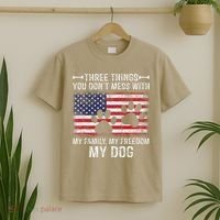 Three Things You Dont Mess With My Family Freedom My Dog T-Shirt thumb 2