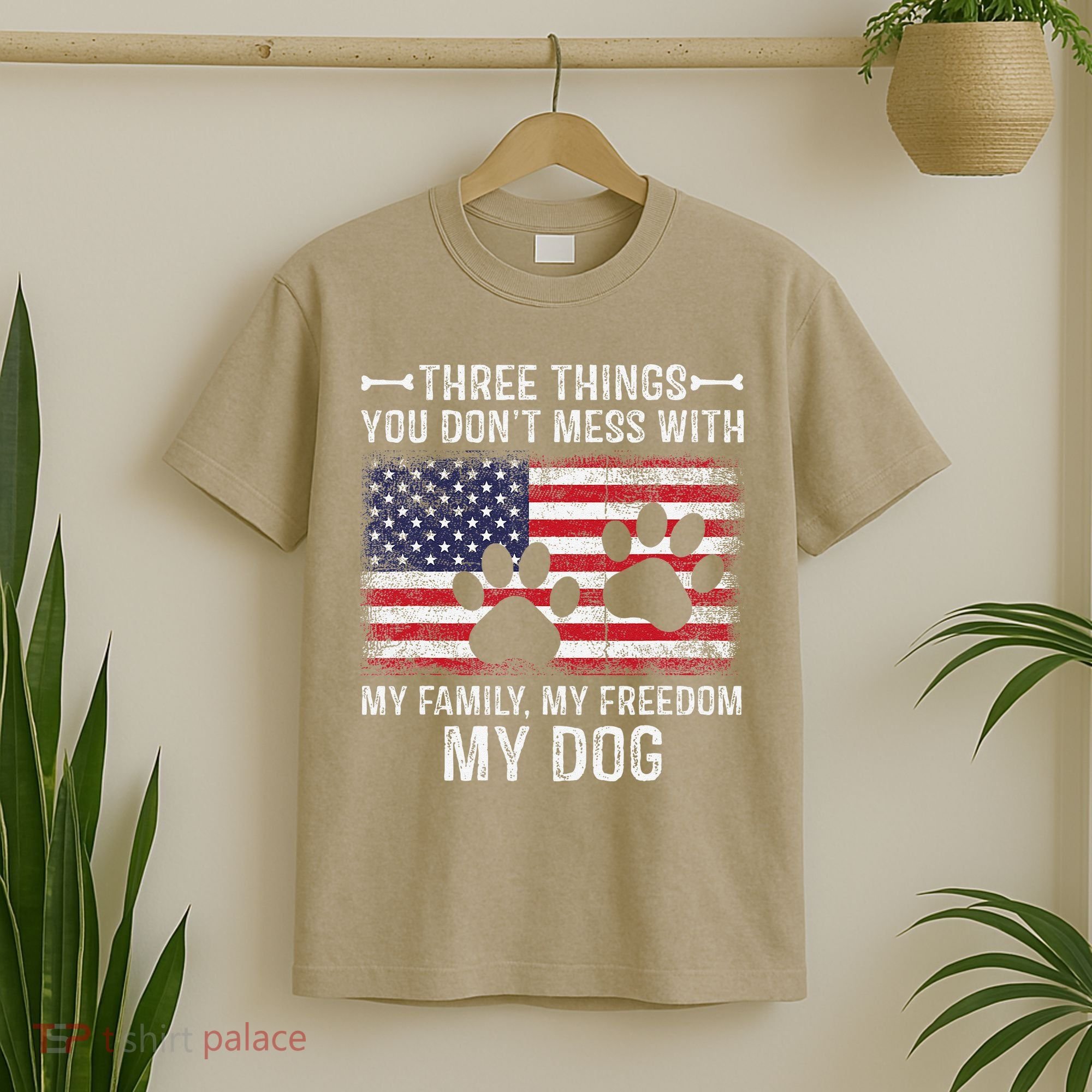 Three Things You Dont Mess With My Family Freedom My Dog T-Shirt