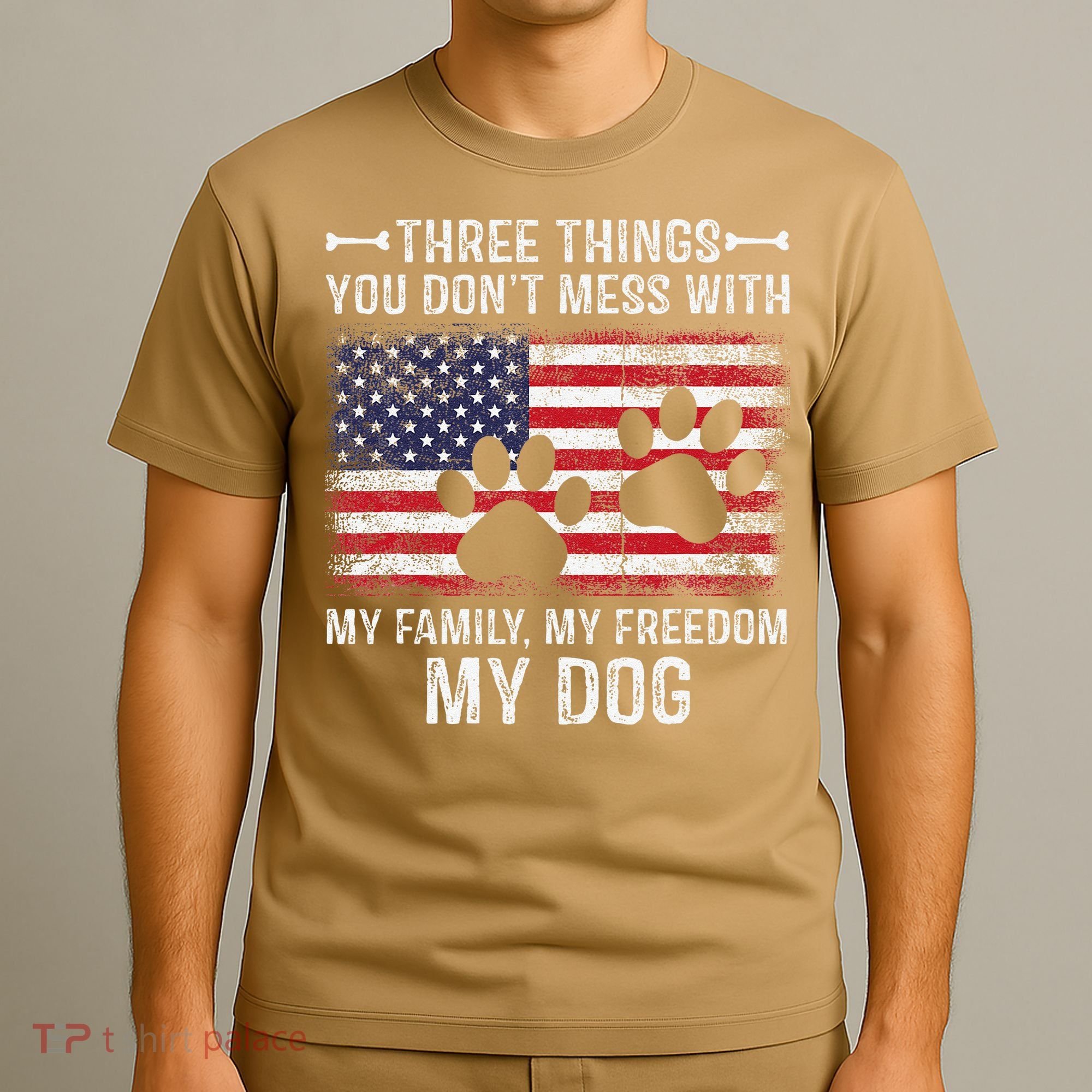 Three Things You Dont Mess With My Family Freedom My Dog T-Shirt
