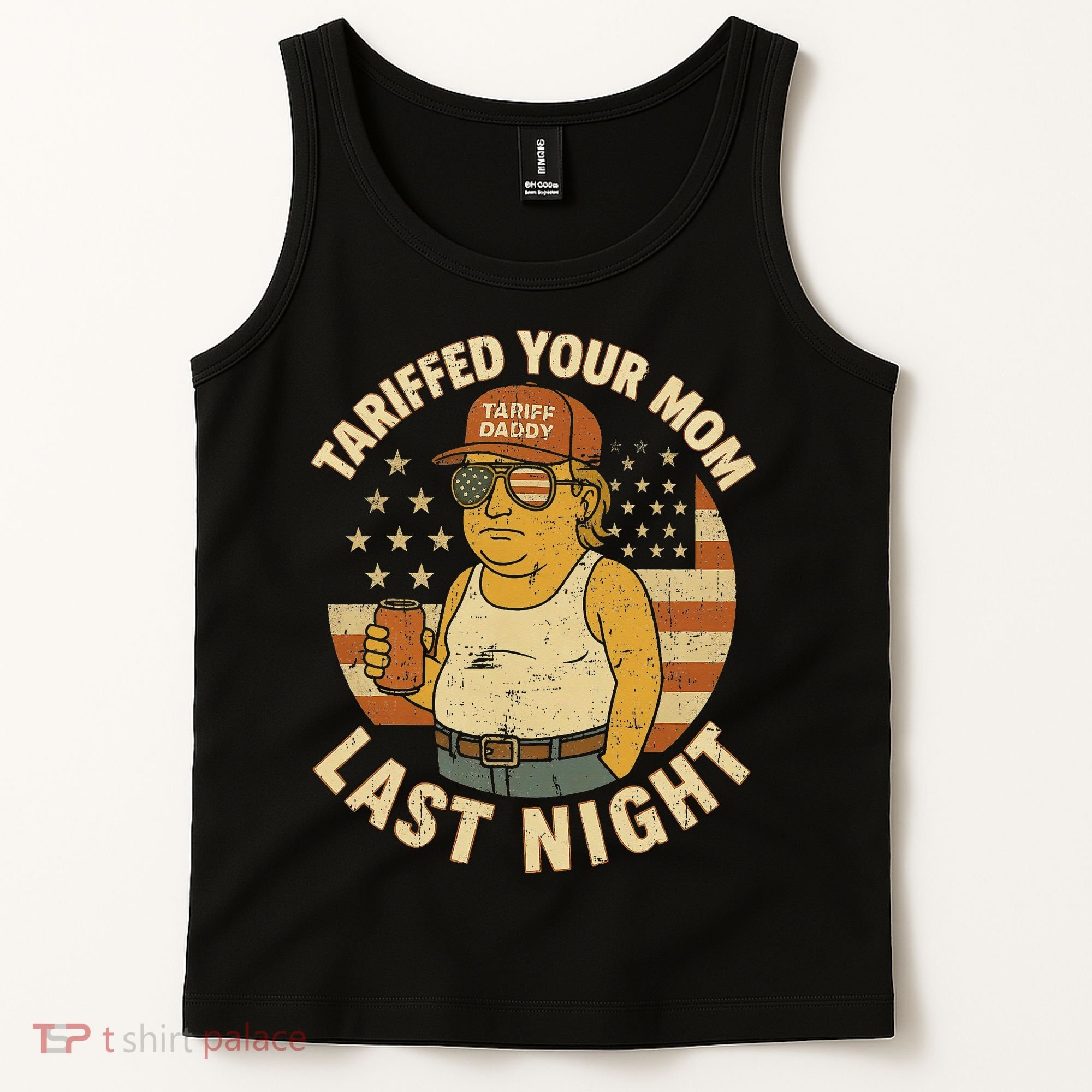 Trump Tariffed Your Mom Last Night Tariff Tank Top
