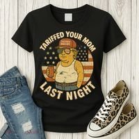 Trump Tariffed Your Mom Last Night Tariff Women's T-Shirt thumb 3