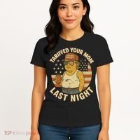 Trump Tariffed Your Mom Last Night Tariff Women's T-Shirt thumb 4