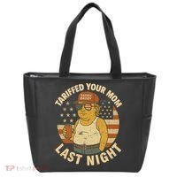 Trump Tariffed Your Mom Last Night Tariff Tote Bag thumb 0