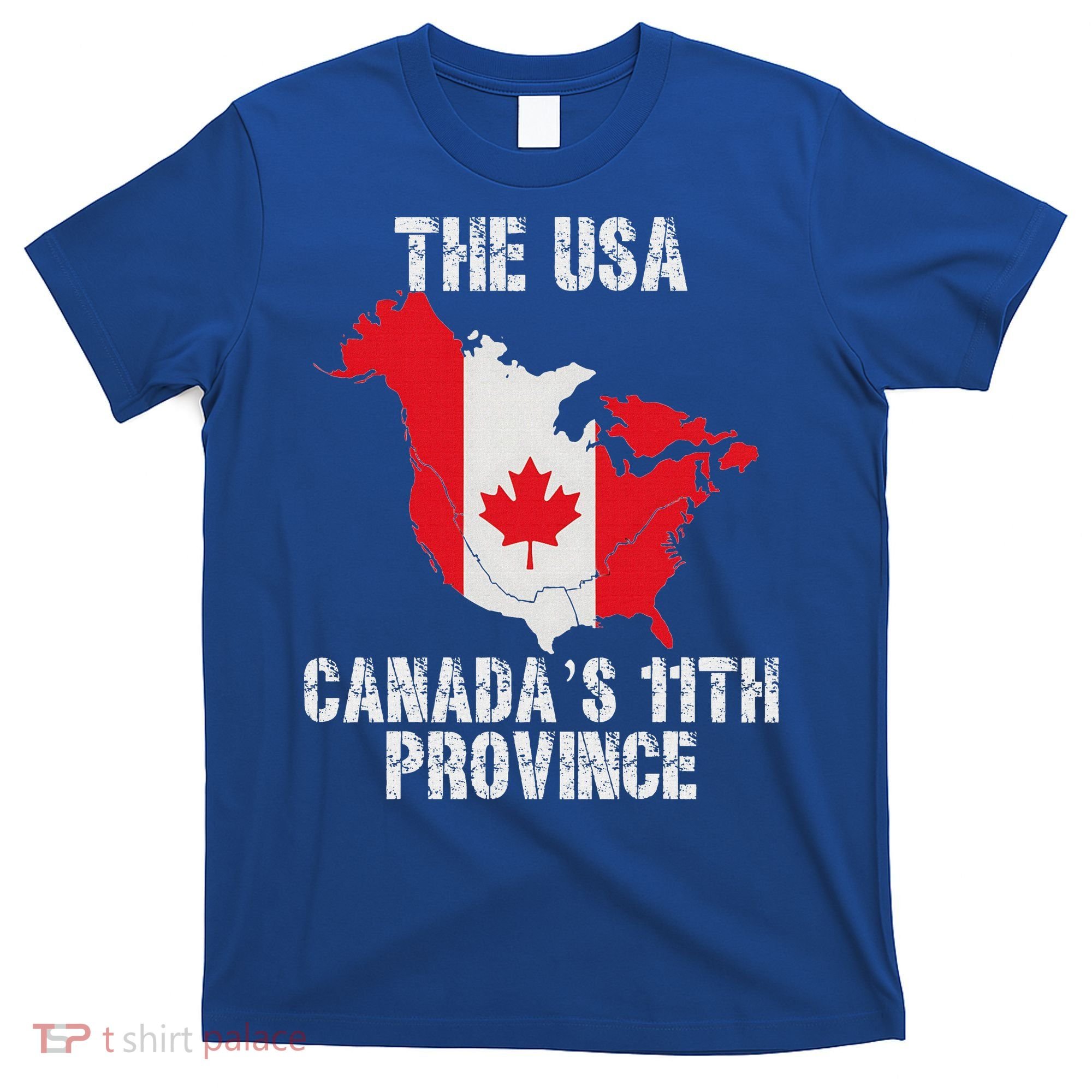 The Usa Canada’S 11th Province T-Shirt
