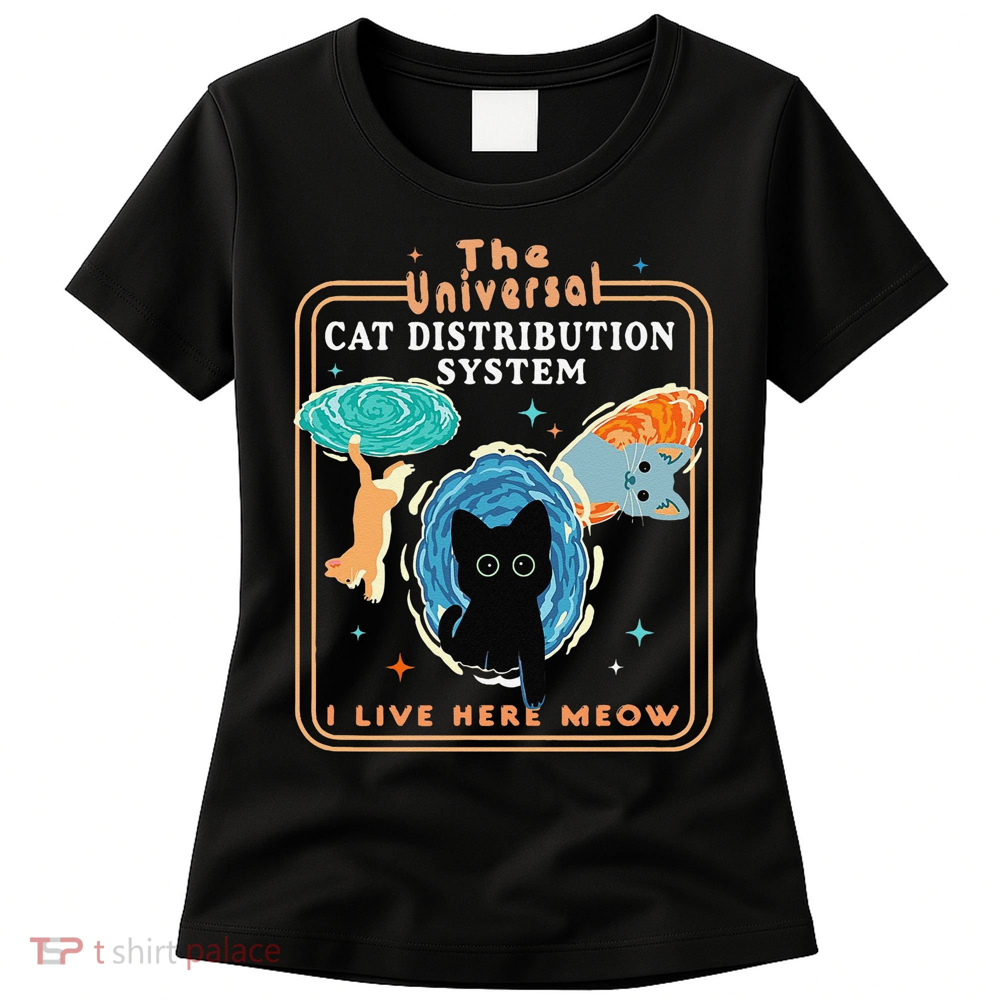 The Universal Cat Distribution System Funny LoverCat Gift Women's T-Shirt