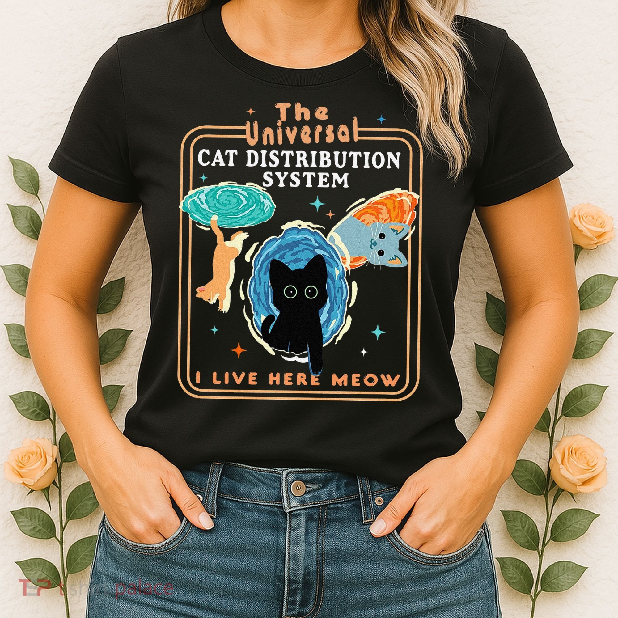 The Universal Cat Distribution System Funny LoverCat Gift Women's T-Shirt