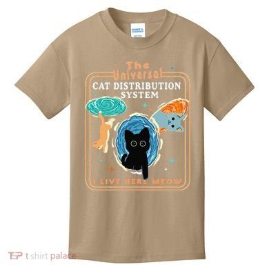 The Universal Cat Distribution System Funny LoverCat Gift Kids T-Shirt