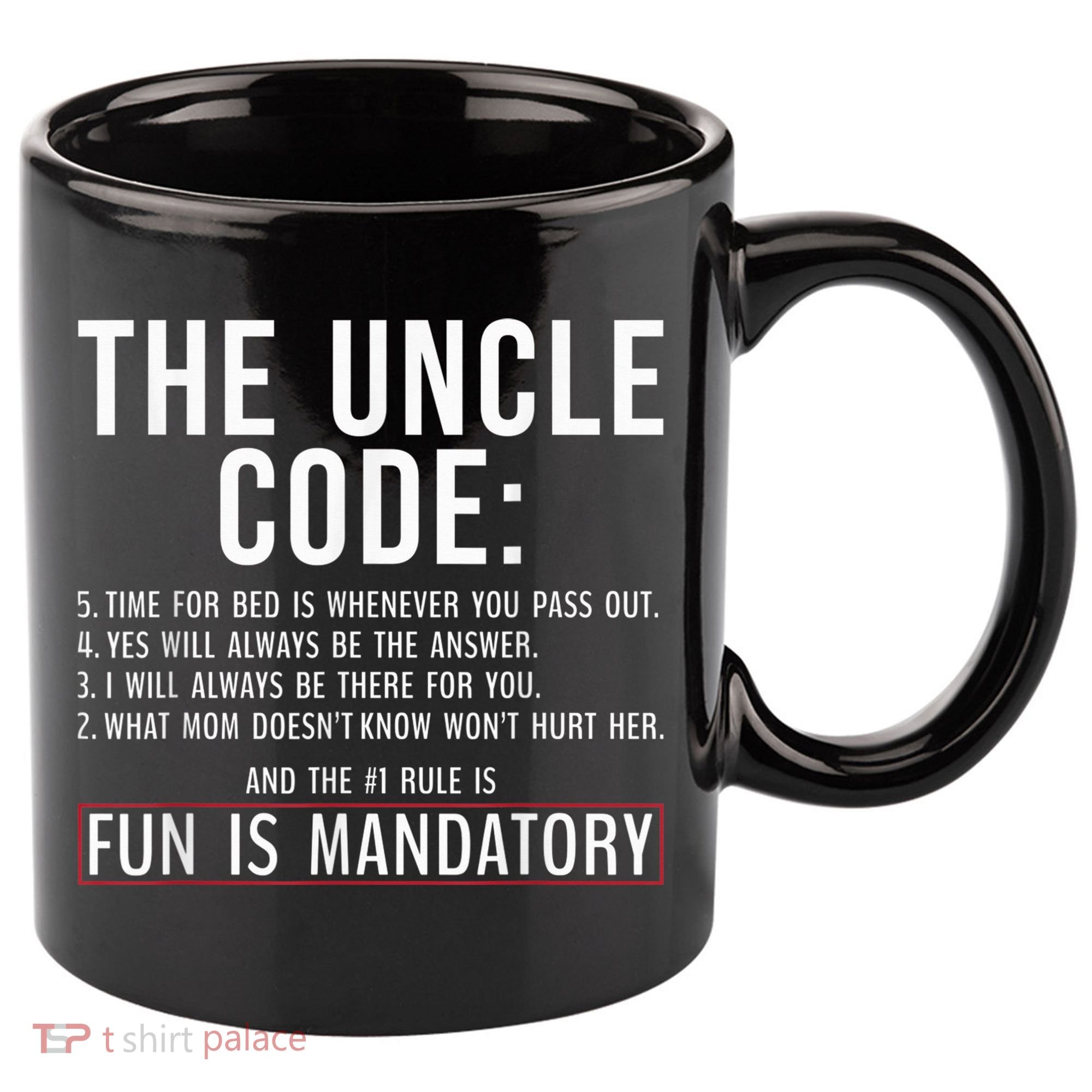 The Uncle Code Fun ins Mandatory Family Brother Uncle 11oz C Handle Ceramic Mug