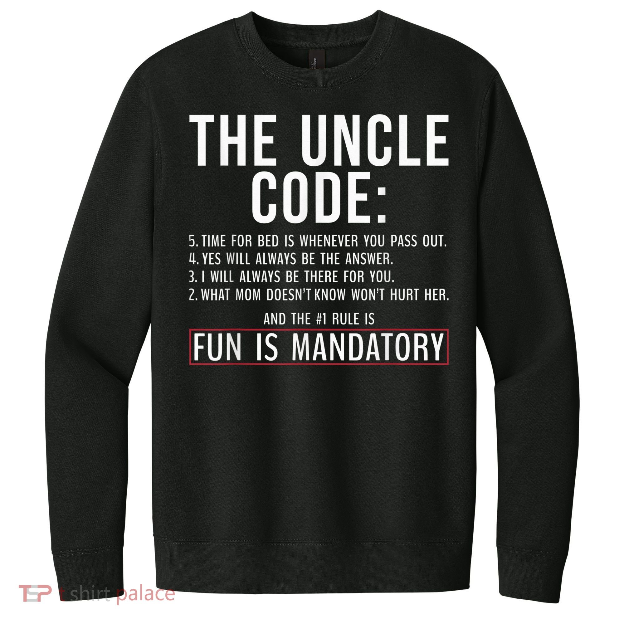 The Uncle Code Fun ins Mandatory Family Brother Uncle V.I.T. Fleece Crew Sweatshirt