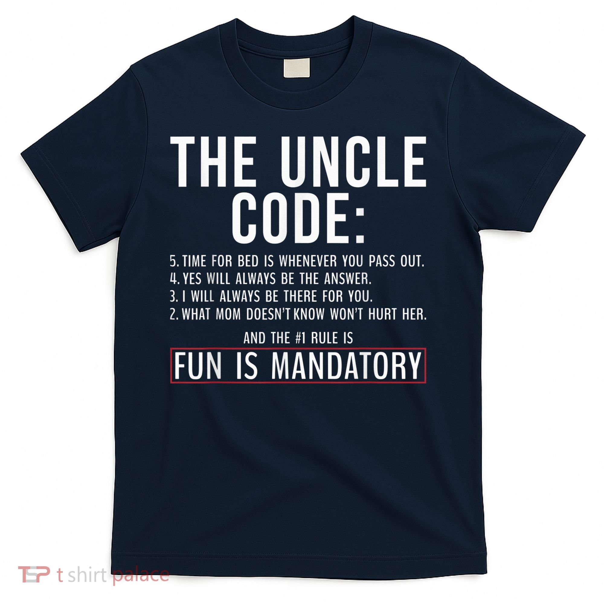 The Uncle Code Fun ins Mandatory Family Brother Uncle T-Shirt