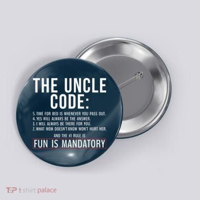 The Uncle Code Fun ins Mandatory Family Brother Uncle Button