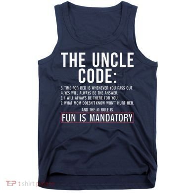 The Uncle Code Fun ins Mandatory Family Brother Uncle Tank Top
