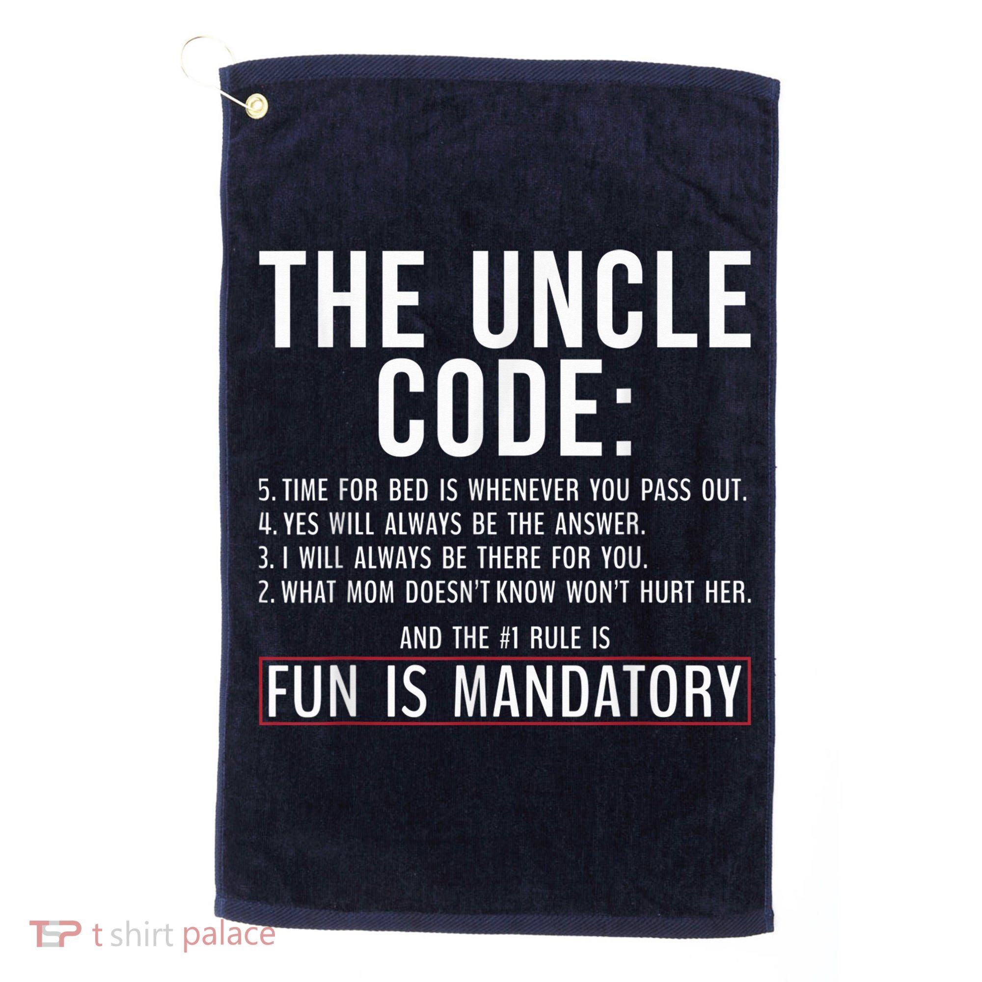 The Uncle Code Fun ins Mandatory Family Brother Uncle Golf Towel