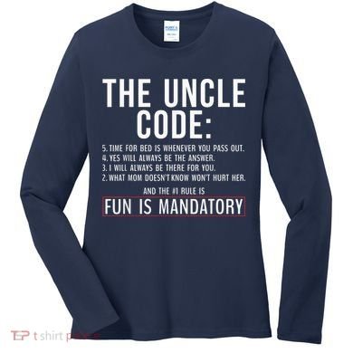 The Uncle Code Fun ins Mandatory Family Brother Uncle Women's Long Sleeve Shirt