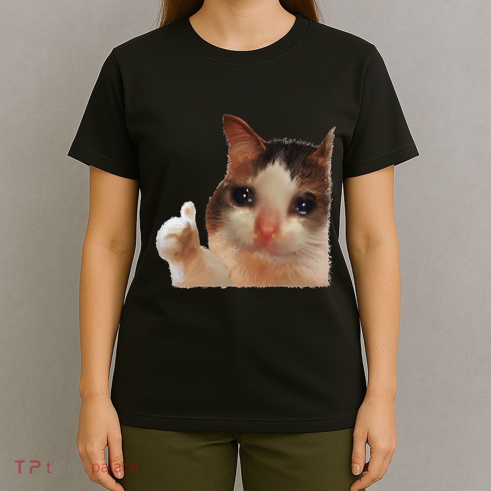 Thumbs Up Crying Cat Meme Cat Crying Thumps Up Memes Sad Cat T-Shirt