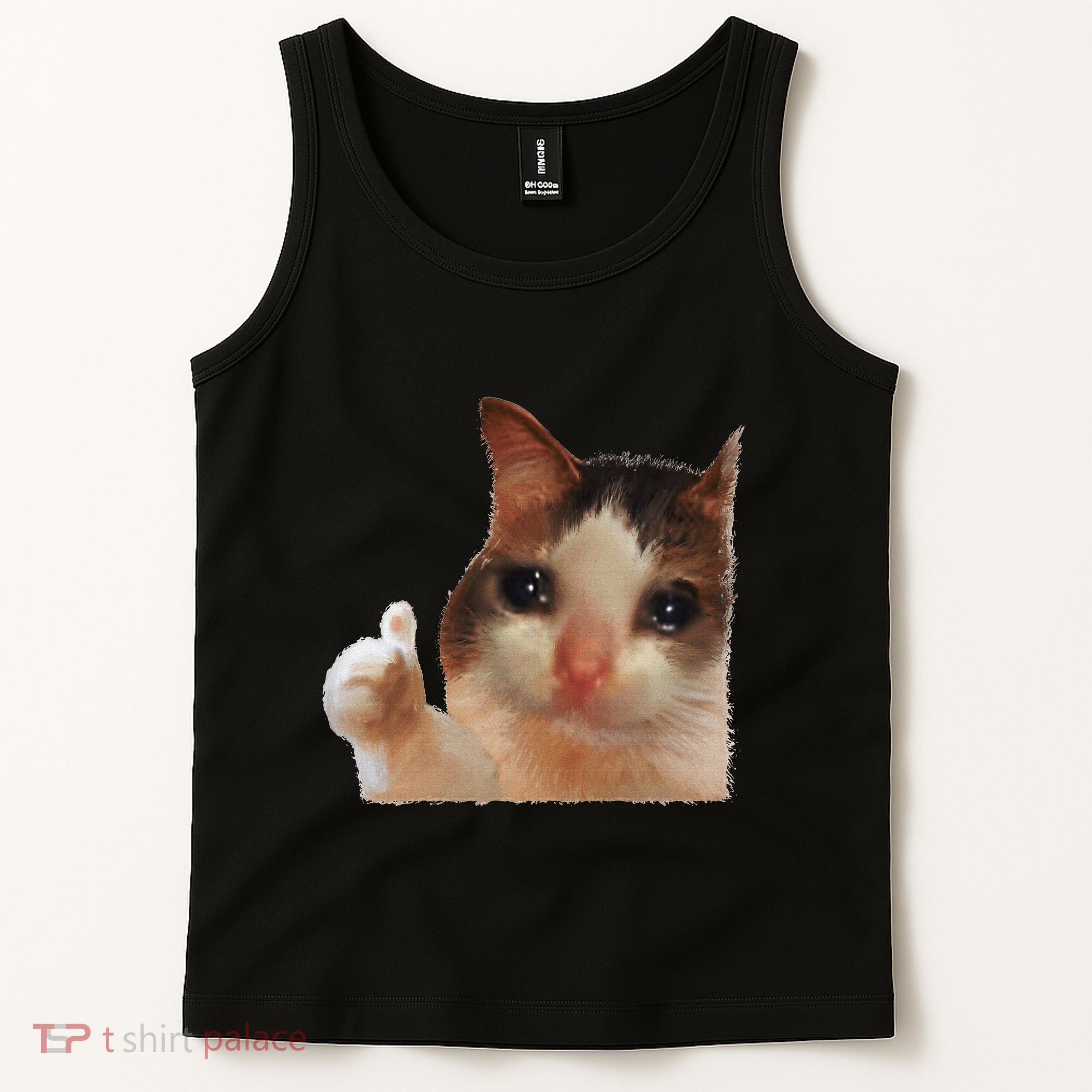 Thumbs Up Crying Cat Meme Cat Crying Thumps Up Memes Sad Cat Tank Top