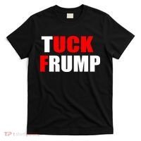 Tuck Frump Anti Trump T-Shirt thumb 0