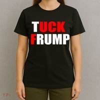 Tuck Frump Anti Trump T-Shirt thumb 4