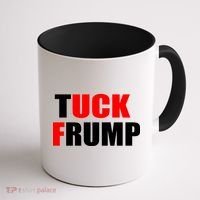 Tuck Frump Anti Trump Coffee Mug thumb 1