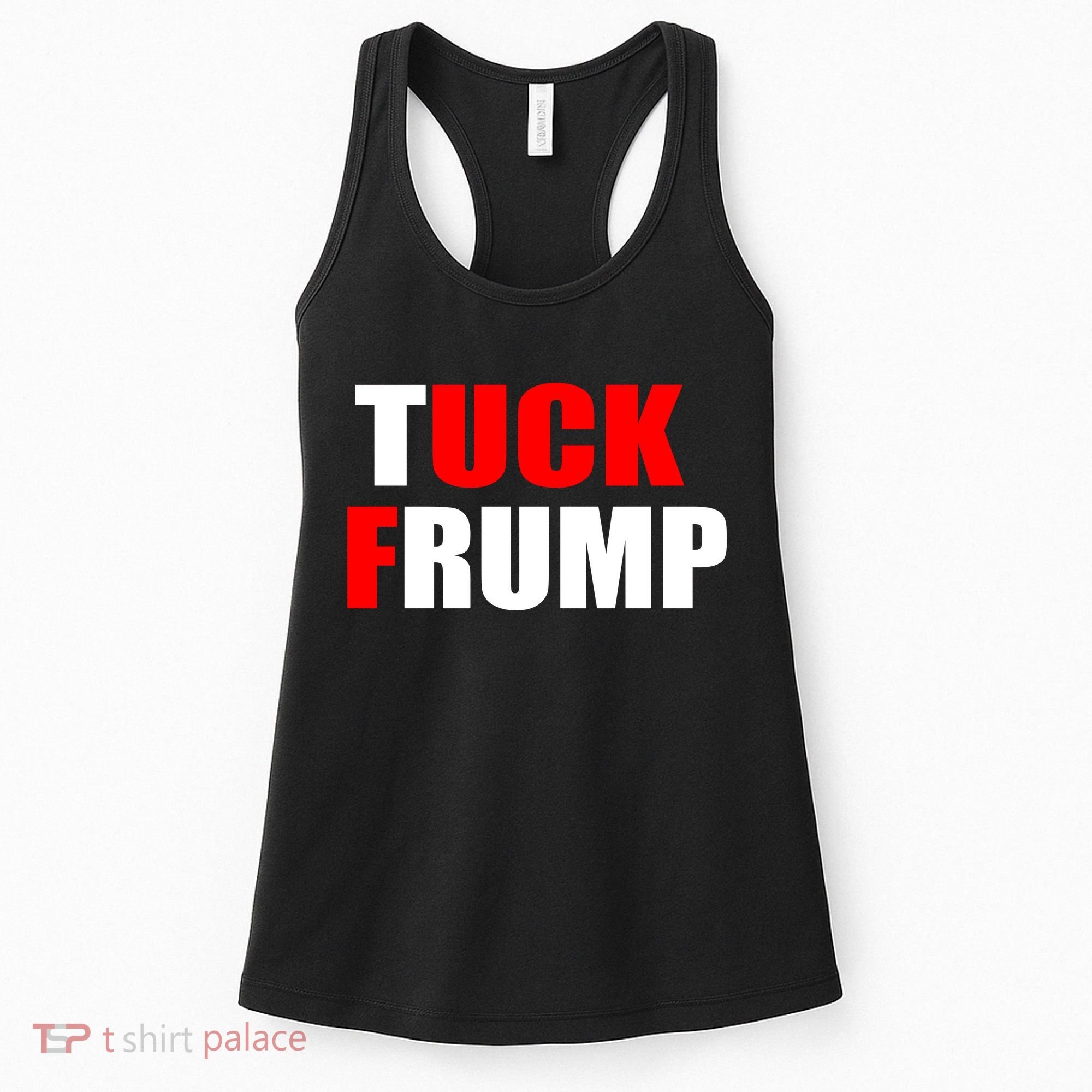 Tuck Frump Anti Trump Women's Tank Top