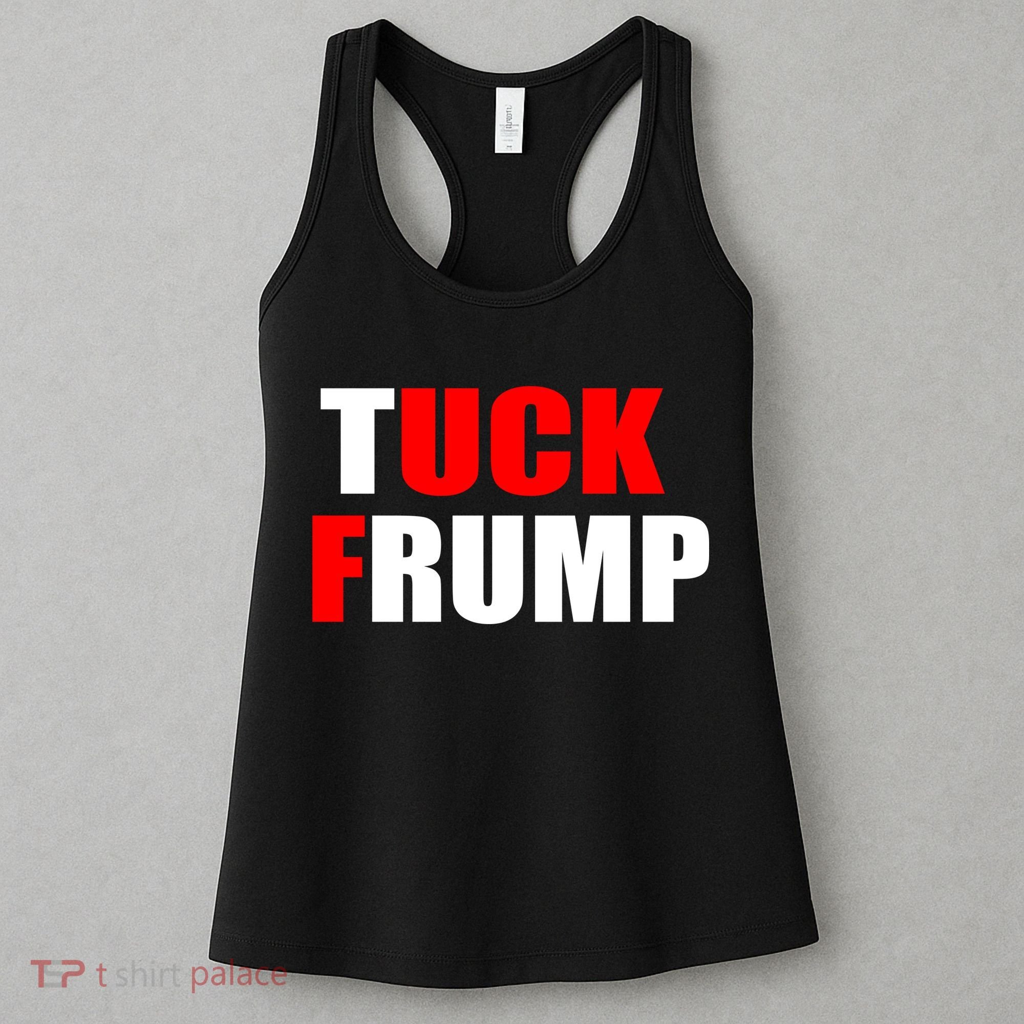 Tuck Frump Anti Trump Women's Tank Top