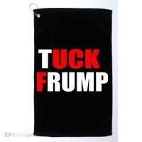 Tuck Frump Anti Trump Golf Towel thumb 0