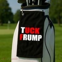 Tuck Frump Anti Trump Golf Towel thumb 2