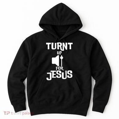 Turn Up For Jesus Hoodie