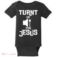 Turn Up For Jesus Baby Bodysuit thumb 0