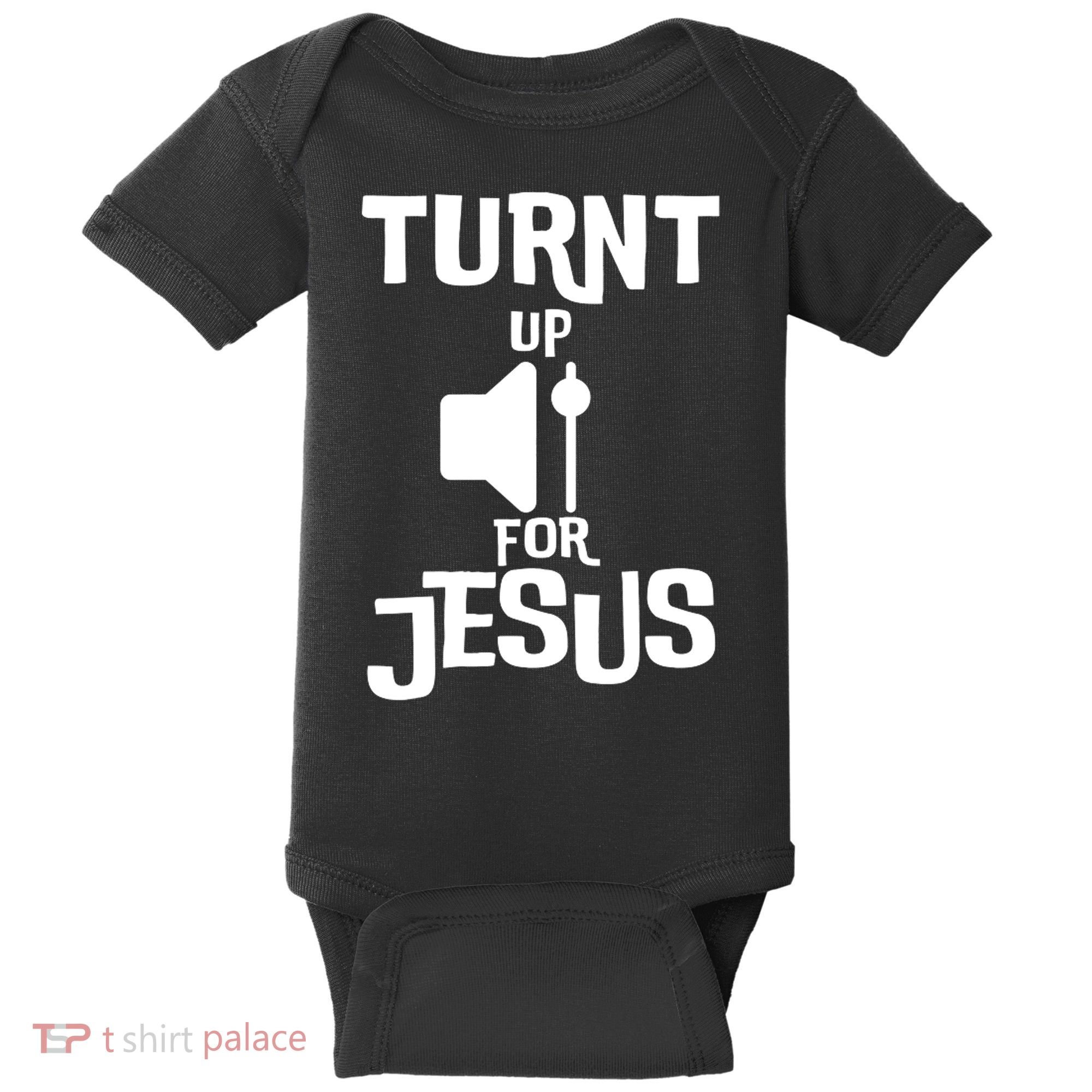 Turn Up For Jesus Baby Bodysuit