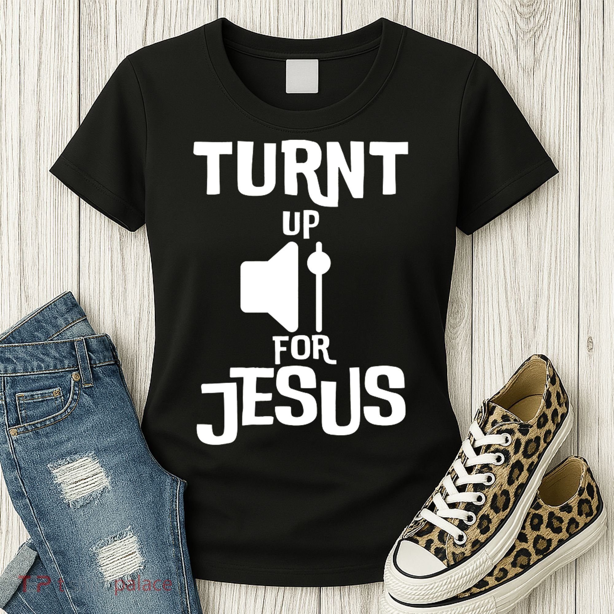 Turn Up For Jesus Women's T-Shirt